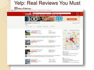 Yelp: Real Reviews You Must
Review
 