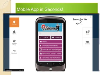 Mobile App in Seconds!
 