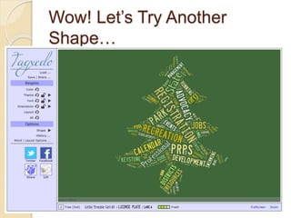 Wow! Let’s Try Another
Shape…
 