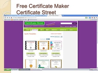Free Certificate Maker
Certificate Street
 