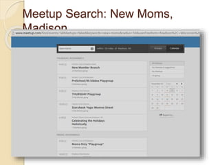 Meetup Search: New Moms,
Madison
 