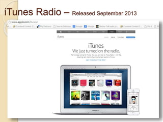 iTunes Radio – Released September 2013
 