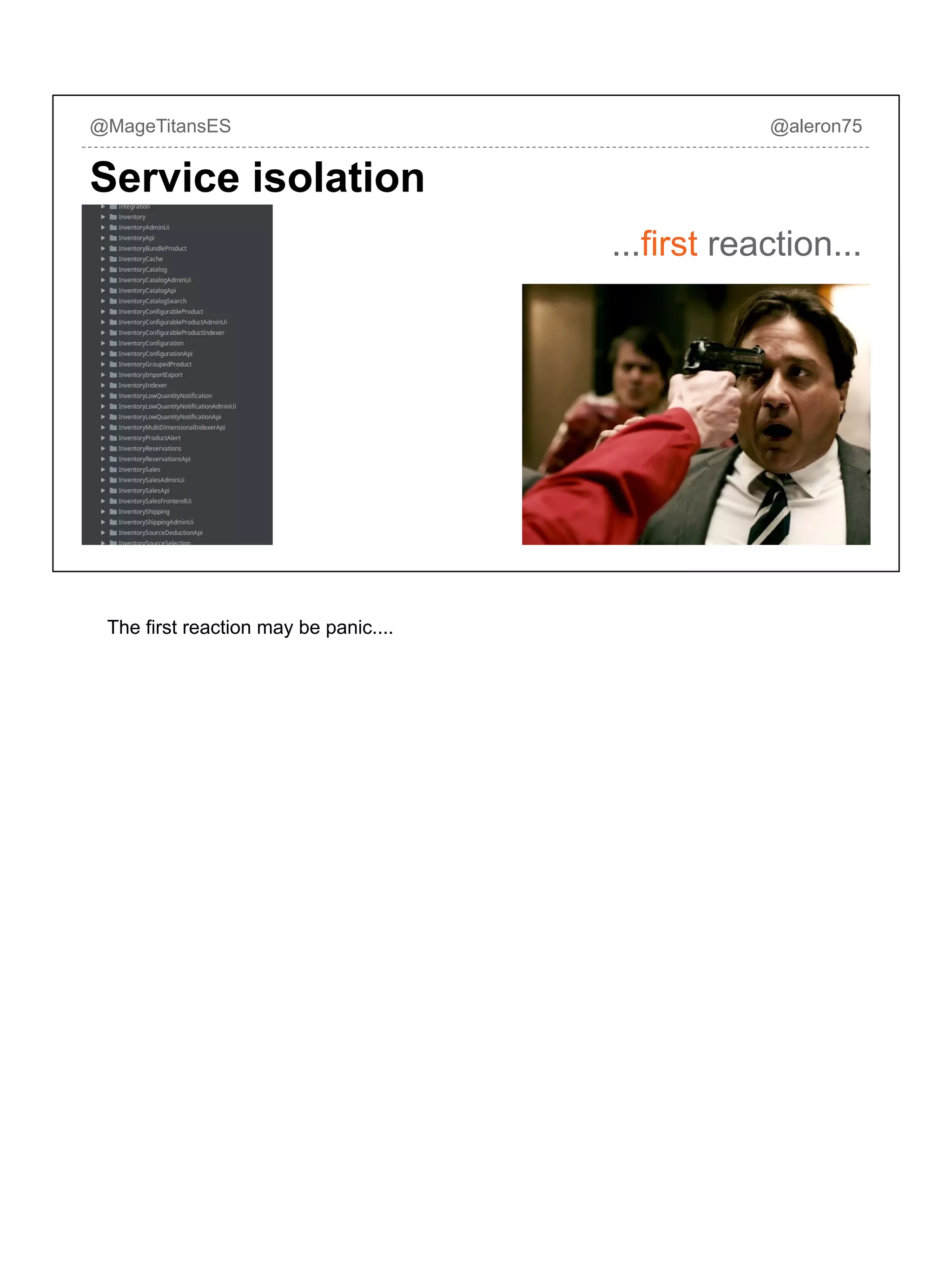@MageTitansES @aleron75
Service isolation
...first reaction...
The first reaction may be panic....
 