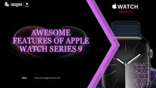 Awesome Features OF Apple Watch Series 9 | Apple Watch Series 9 Price