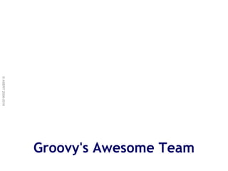 Command Chains
• Ability to chain method calls without parentheses and dots
move forward at 3.km/h
 