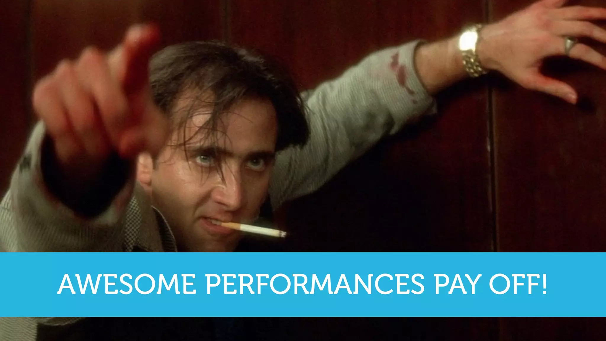 AWESOME PERFORMANCES PAY OFF!
 