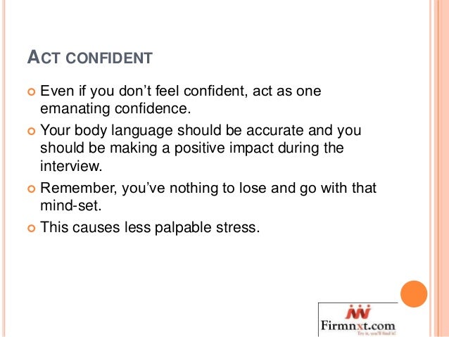 how to act during an interview