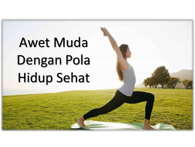 Hasil gambar untuk Tips hidup sehat dan awet muda