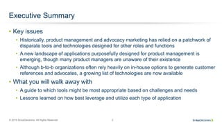 © 2015 SiriusDecisions. All Rights Reserved 2
Executive Summary
• Key issues
• Historically, product management and advoca...