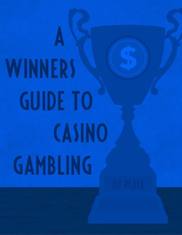 A GUIDE FOR YOUR GAMBLING TRIP
 