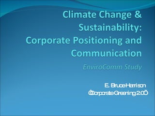 E. Bruce Harrison ‘ Corporate Greening 2.0’ 