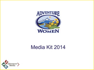 Media Kit 2014 
 