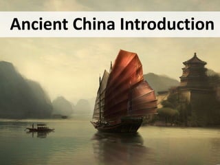 Ancient China Introduction
 