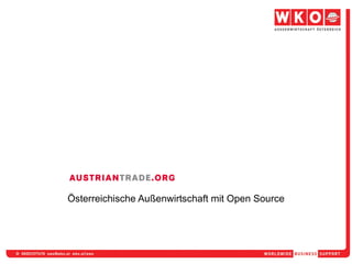 Österreichische Außenwirtschaft mit Open Source 