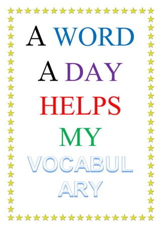 A WORD
A DAY
HELPS
MY
 