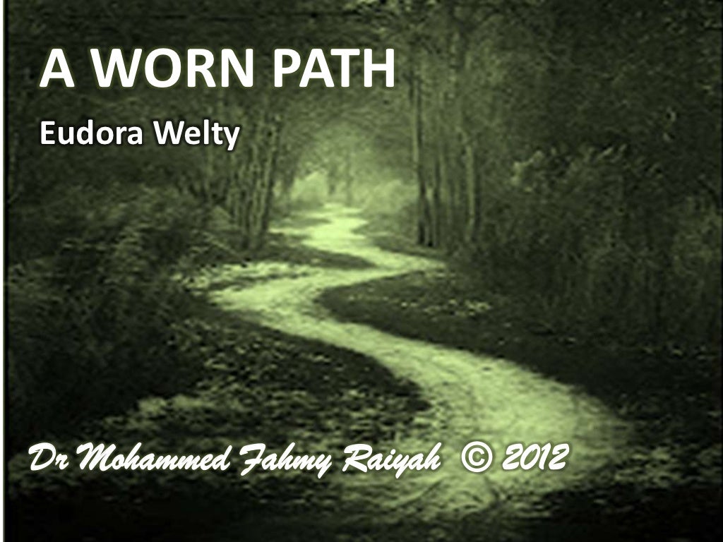 A worn path by Eudora Welty