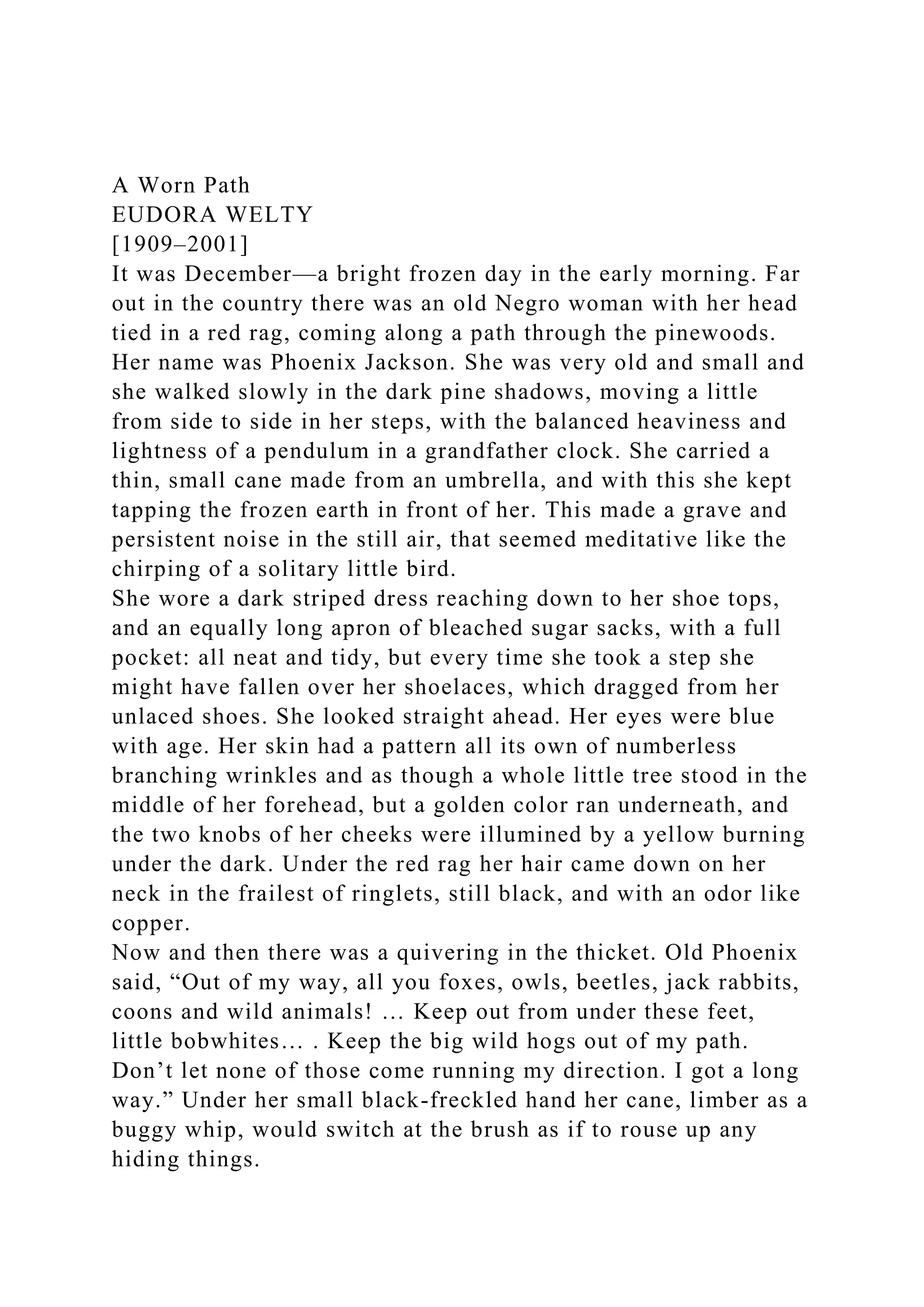 A Worn PathEUDORA WELTY[1909–2001]It was December—a bright f.docx