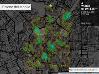 Salone del Mobile




                    http://aworldoftweets.com/salone
 