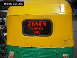 mixing cultures
 