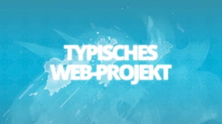 TYPISCHES
WEB-PROJEKT
 