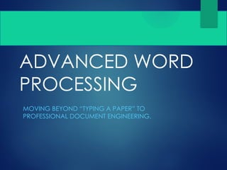 Advanced Word Processing Theory and Concepts | PPTX