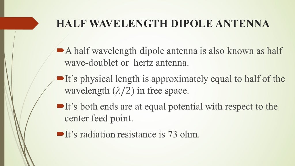 Half wavelength dipole antenna