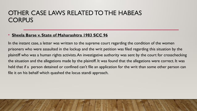 Presentation on A WRIT OF HABEAS CORPUS AND ITS.pptx | Law
