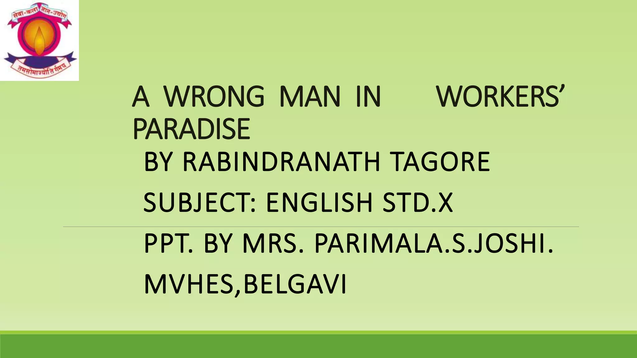 A wrong Man in workers’ paradise ppt.pptx