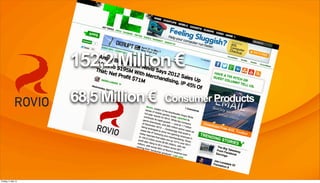 152,2 Million €
68,5 Million € Consumer Products
Freitag, 3. Mai 13
 