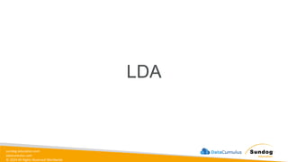 sundog-education.com
datacumulus.com
© 2024 All Rights Reserved Worldwide
LDA
 