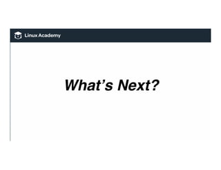 What’s Next?
 