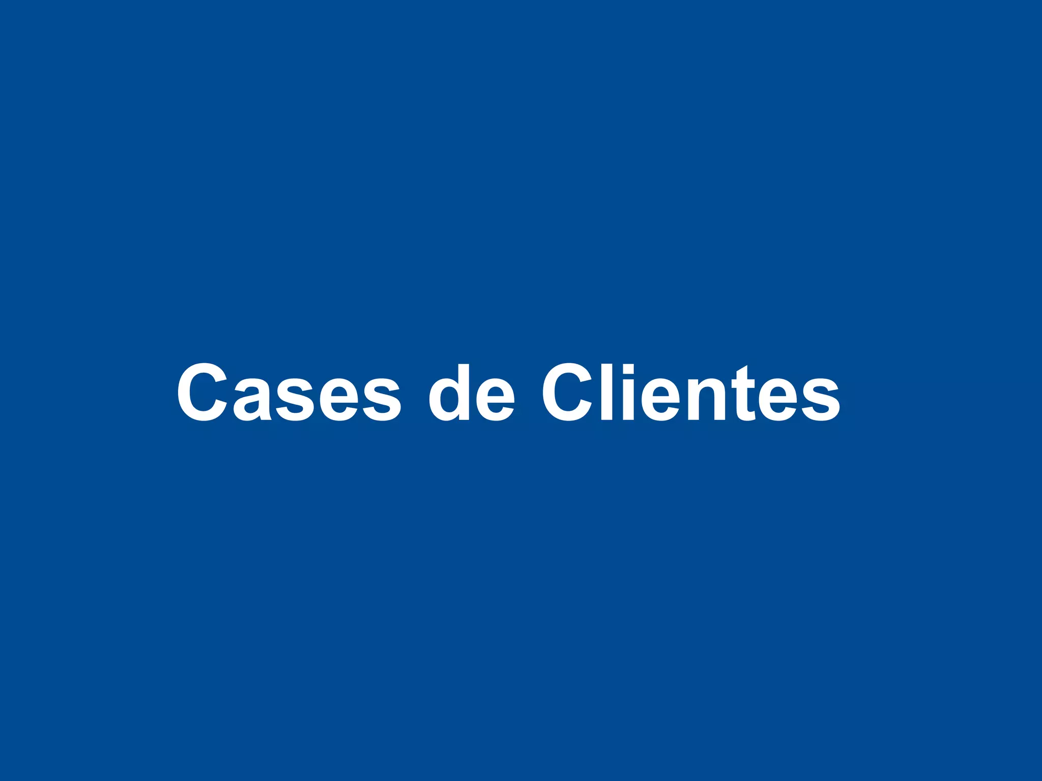 Cases de Clientes
 