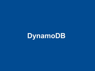 DynamoDB
 