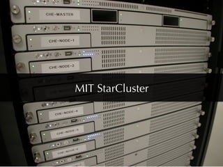 MIT StarCluster
 