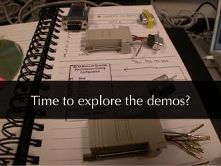 Time to explore the demos?
 