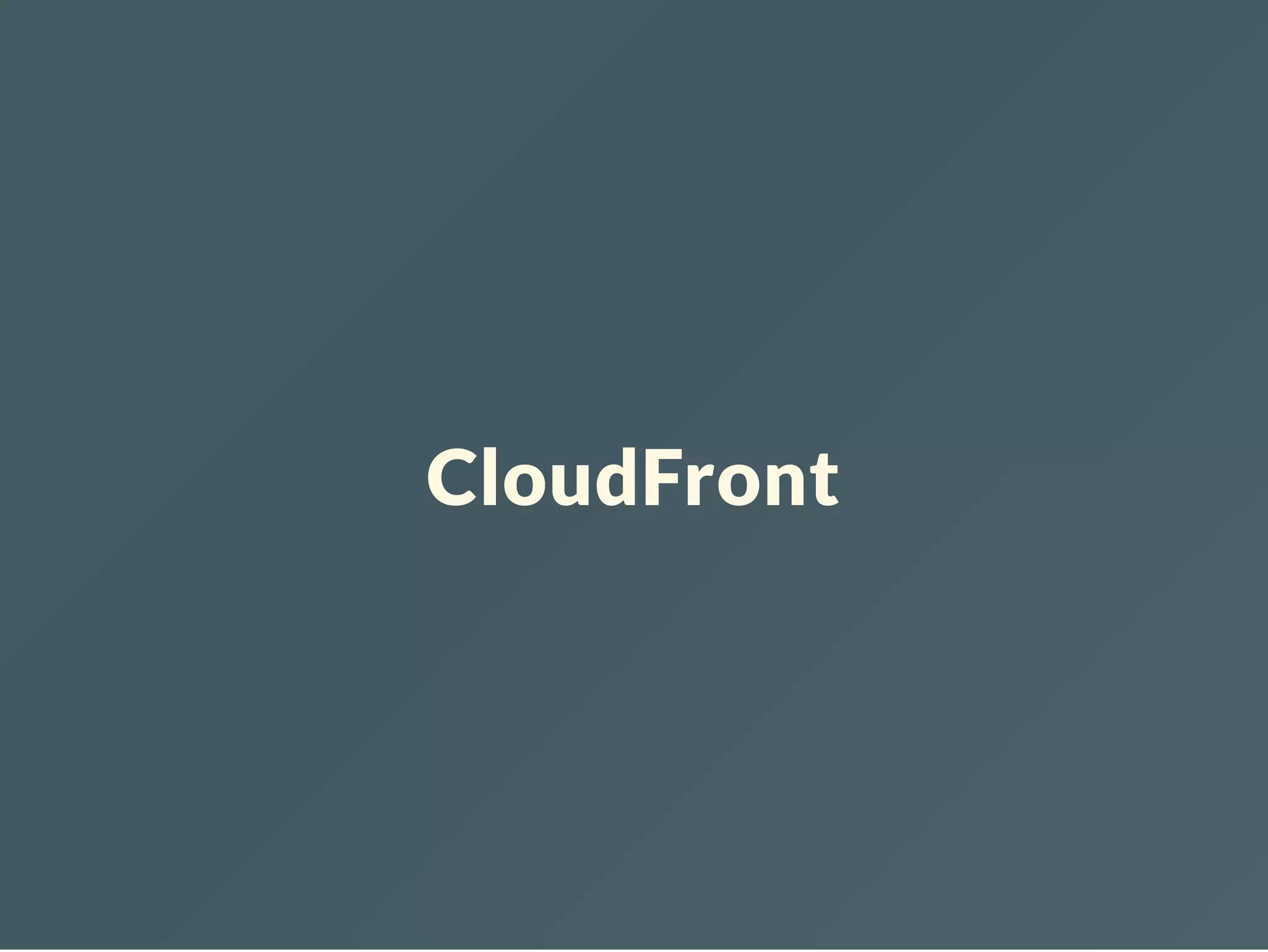 CloudFront 