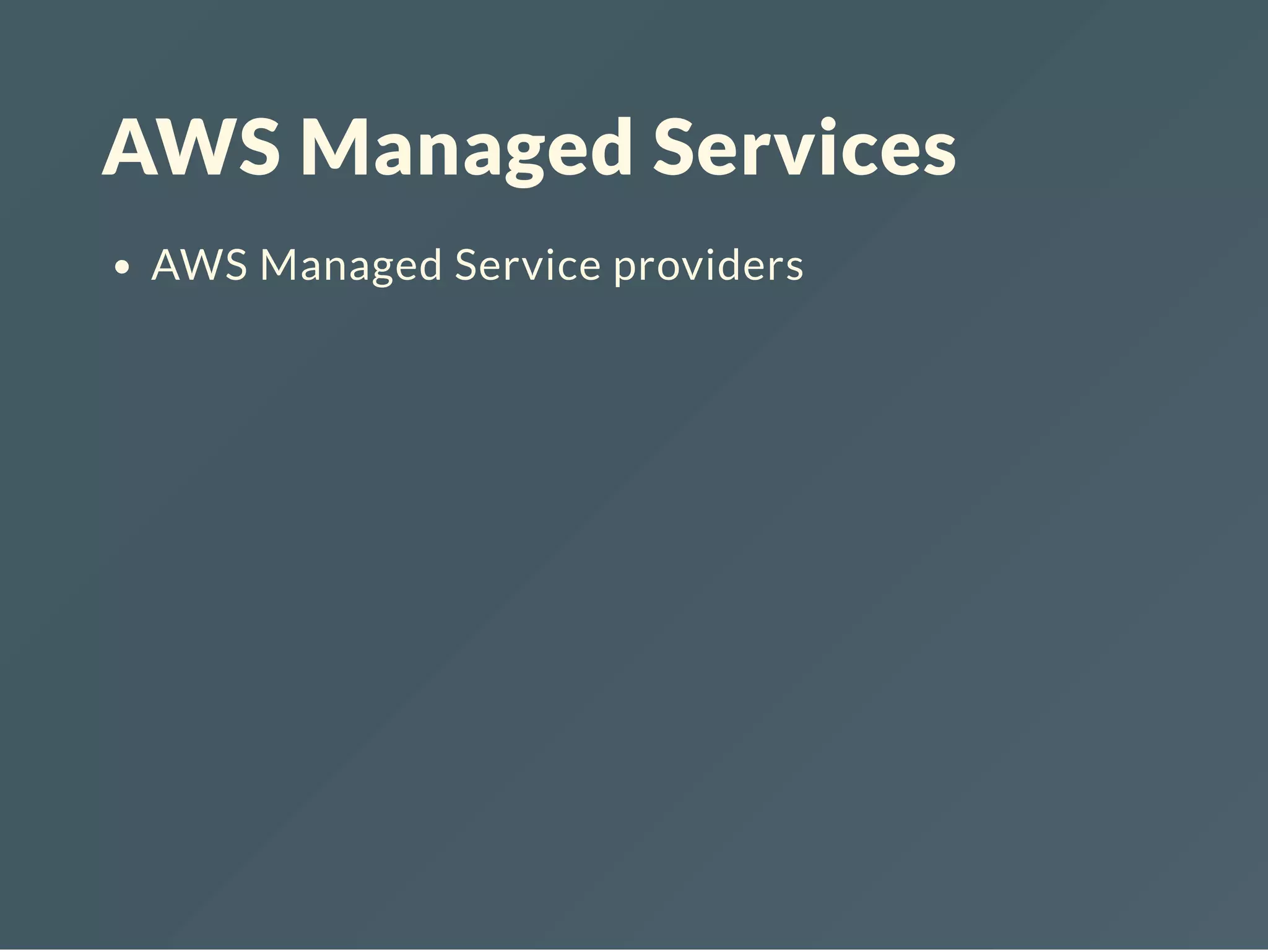 AWS Managed Services AWS Managed Service providers 