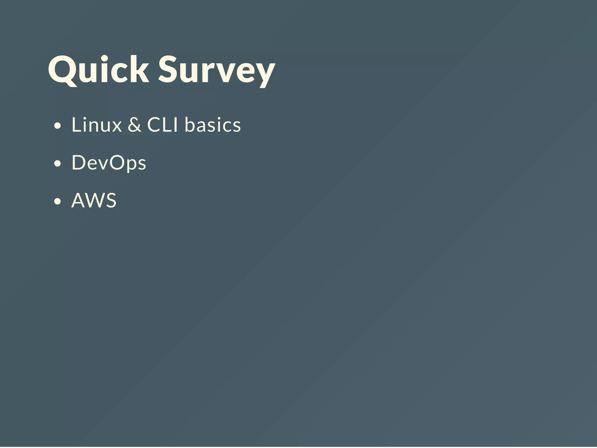 Quick Survey Linux & CLI basics DevOps AWS 