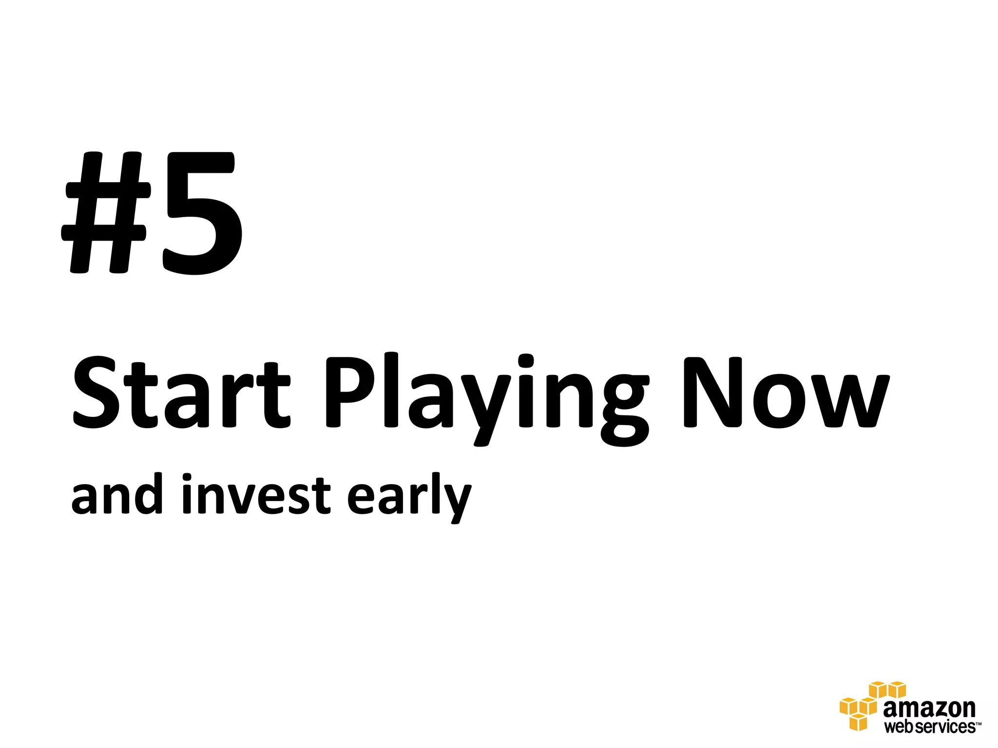 #5
Start Playing Now
and invest early
 