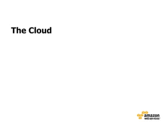 The Cloud
 