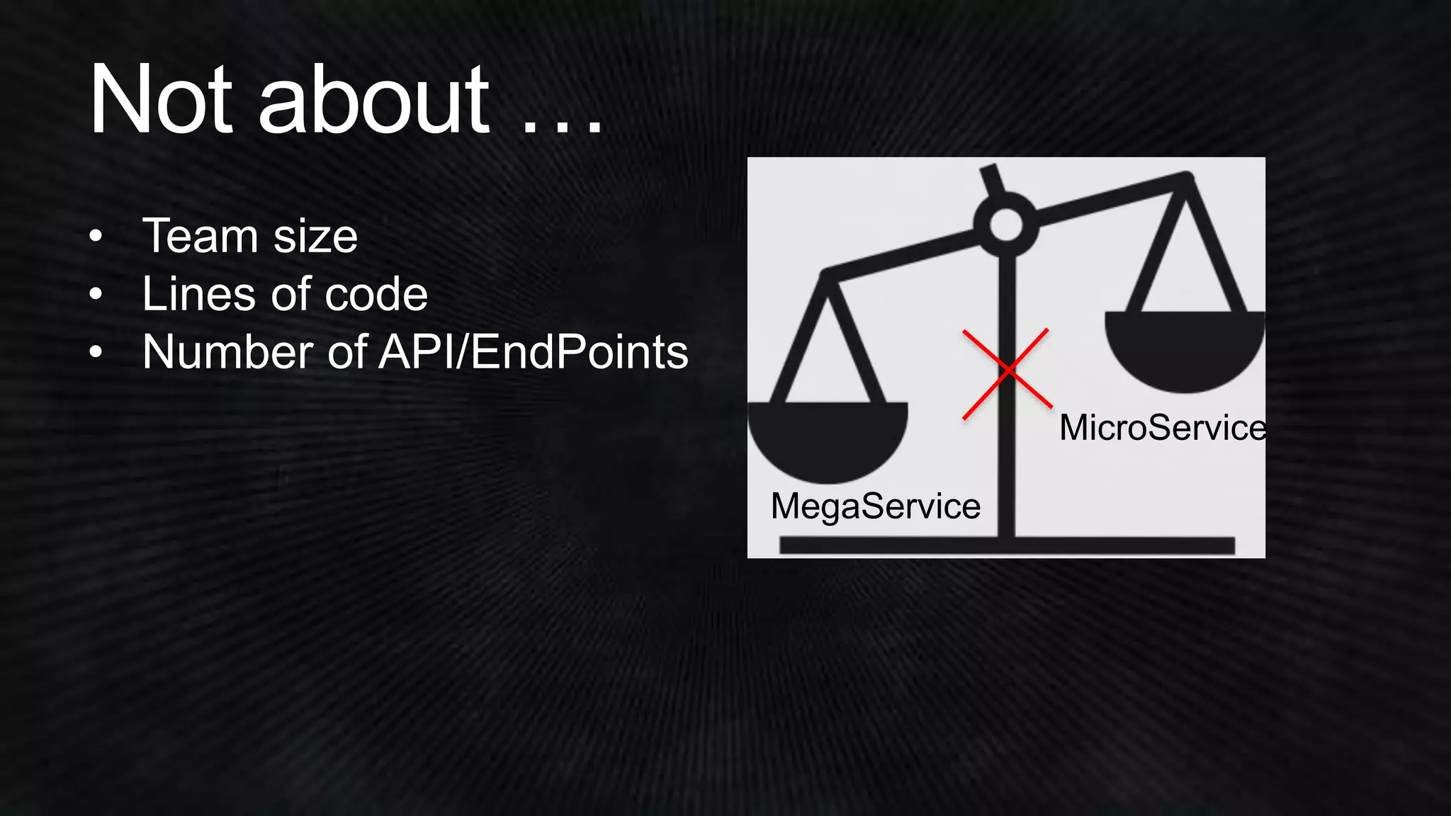 MicroService 
MegaService 
 