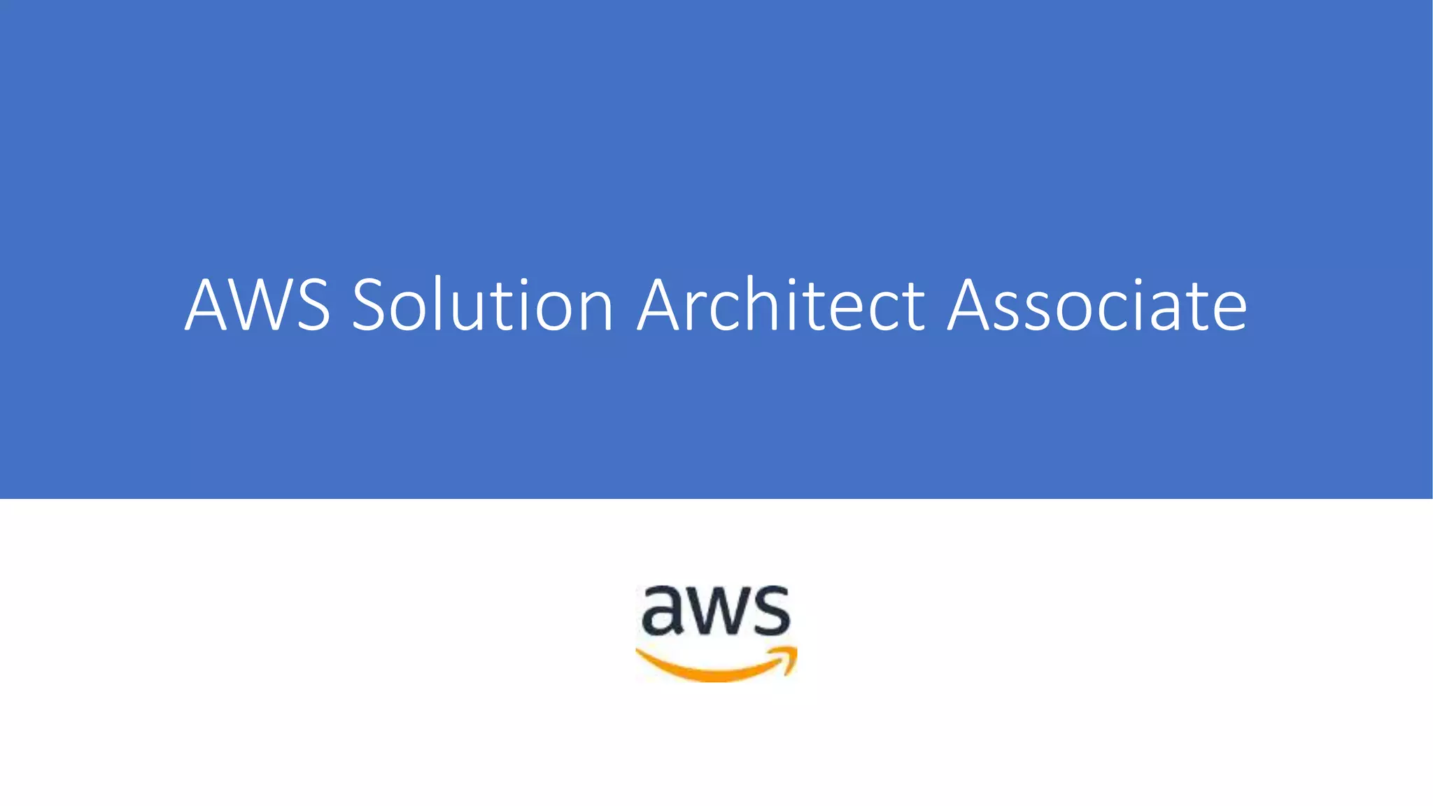 AWS solution Architect Associate study material | PPT