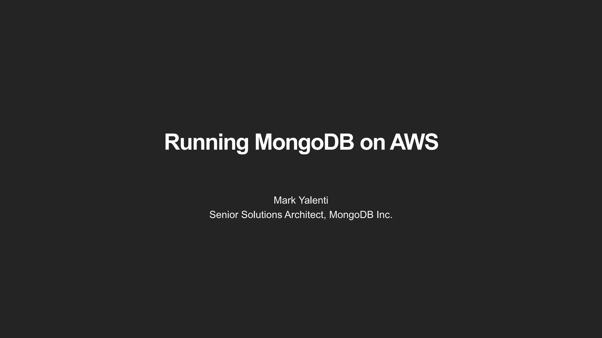 3 Agenda • MongoDB Basics • Deployment Configurations • AWS EC2 Instances • Configuring Instances • Storage Considerations • Backup Considerations 