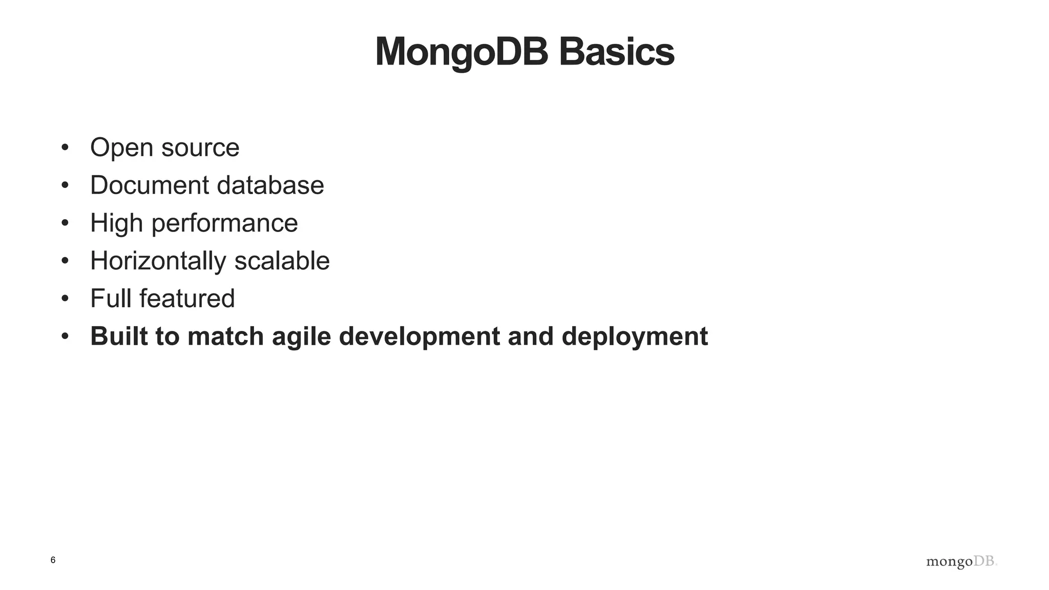 6 MongoDB Features • Flexible document data model • Rich ad-hoc queries • Real-time aggregation • Geospatial support (Within, Intersects and Near operators) • Text search • Pluggable Storage Engine Architecture • Built-in support for – Redundancy, failover, auto-partitioning 