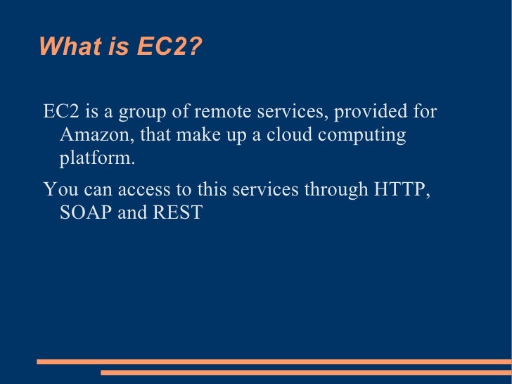 Amazon EC2 What is this and what can I do with it?