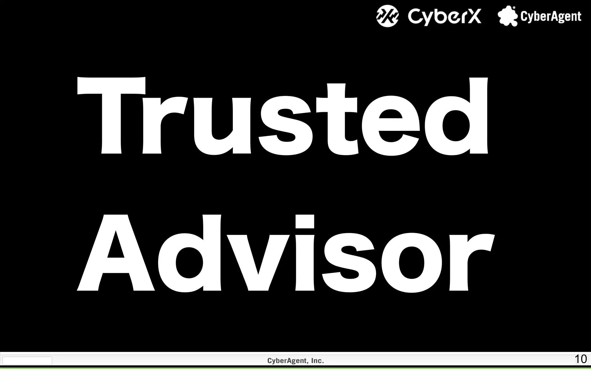 10
Trusted
Advisor
 