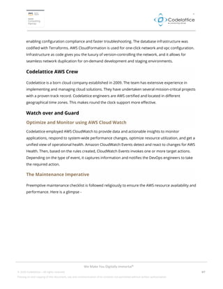  
 
 
enabling configuration compliance and faster troubleshooting. The database infrastructure was 
codified with Terrafo...