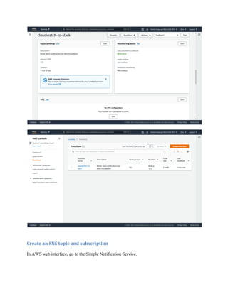 Create an SNS topic and subscription
In AWS web interface, go to the Simple Notification Service.
 