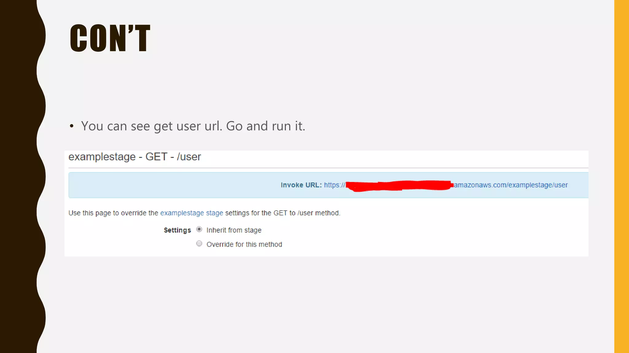 CON’T • You can see get user url. Go and run it. 