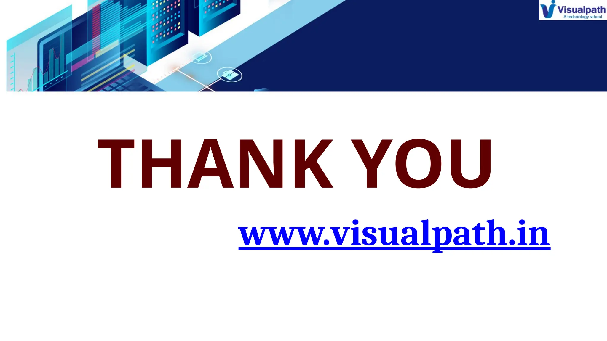 www.visualpath.in
THANK YOU
 